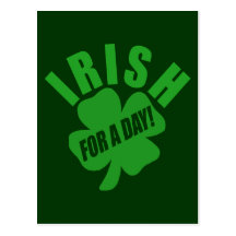 Irish For A Day! Post Card