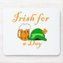 Irish for a day st patricks day shirts mousepads