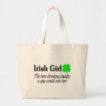 Irish Girl The Best Drinking Buddy A Guy Could Ask Tote Bags