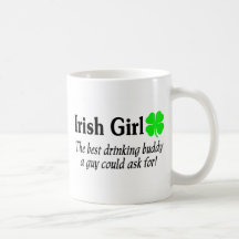 Irish Girl The Best Drinking Buddy A Guy Could Ask Mug