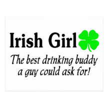 Irish Girl The Best Drinking Buddy A Guy Could Ask Postcards