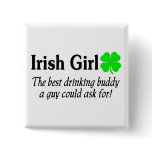 Irish Girl The Best Drinking Buddy A Guy Could buttons