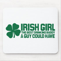 Irish Girl the best drinking buddy a guy could hav Mousepads