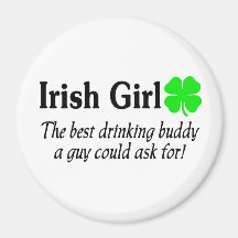 Irish Girl The Best Drinking Buddy A Guy Could Magnet