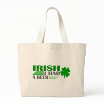 Irish I Had A Beer Tote Bags