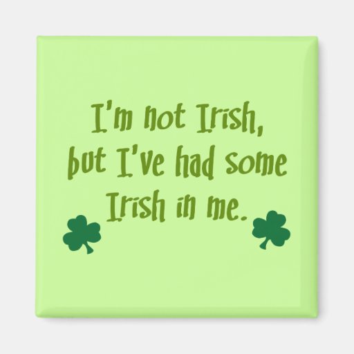 Irish In Me Refrigerator Magnets