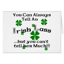 Irish Lass - You Can Always Tell.. Greeting Card