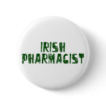 Irish Pharmacist buttons