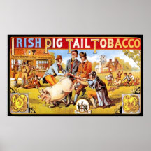 Irish Pig Tail Tobacco Vintage Smoking Posters