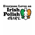 Irish Polish Girl t-shirts
