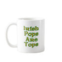 Irish Pops Are Tops. mugs