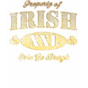 Irish Property of Erin Go Bragh  t shirt