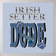 Irish Setter DUDE Print