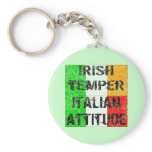 Irish Temper Italian Attitude T-shirts and Gifts keychains