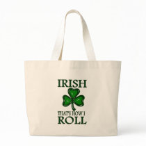 Irish That's How I roll Bags