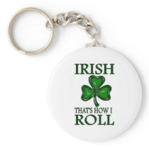 Irish That's How I roll Keychain