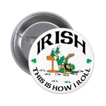 Irish This Is How I Roll Gift Pinback Buttons