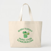 Irish Today Hung Over Tomorrow Canvas Bag