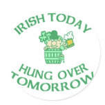 Irish Today Hung Over Tomorrow stickers