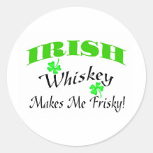 Irish Whiskey Makes Me Frisky Sticker