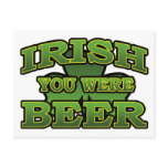 Irish You Were Beer Postcard