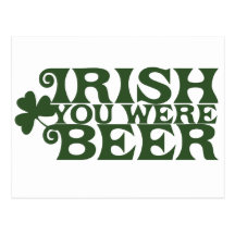Irish you were Beer Postcards