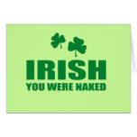 IRISH YOU WERE NAKED cards