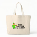 Irish You Would Buy Me Beer Leprechaun bags