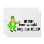 Irish You Would Buy Me Beer Leprechaun Custom Announcements