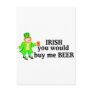 Irish You Would Buy Me Beer Leprechaun Postcard