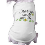 Irish you would kiss me! Cute Dog t-shirt pet clothing