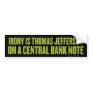 Irony Is Jefferson Bumper Sticker