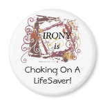 Irony Is... magnets