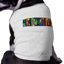 IRONY ~ PERSONALIZED BIG LETTER PET-WARE FOR DOGS!