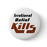 Irrational Belief Kills Pin