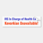 IRS in charge of Health Care Bumper Sticker