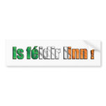 Is féidir linn - Bumper Sticker bumper stickers