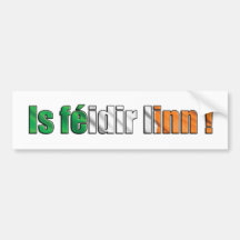 Is féidir linn - Bumper Sticker