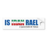 Is Iran Rael? bumper stickers