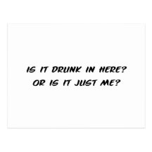 Is It Drunk In Here? Postcard