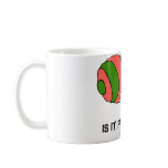 Is it Friday Yet? Snail Mug