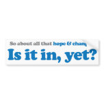 Is it in yet bumper stickers
