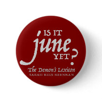 Is it June yet? *BUTTON*