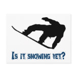 Is it Snowing Yet? - Snowboarding postcards