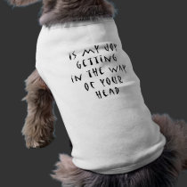 is my joy in the way Pet T-shirt pet clothing