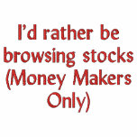 I's rather be browsing stocks embroidered shirts
