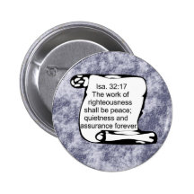 Isa. 32:17 Button
