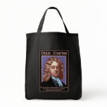 Isaac Newton -Causes Tote Bags