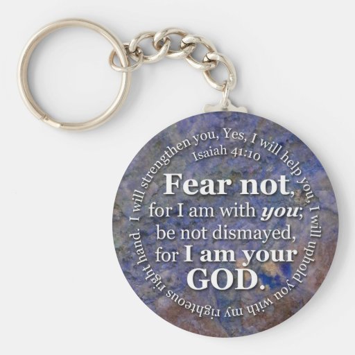 Isaiah 41:10 Fear not for I am with you Keychain Isaiah 41:10 Fear not for I am with you Keychain
