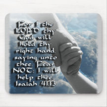 ISAIAH 41:13 FEAR NOT - I WILL HOLD YOUR HAND MOUSE PAD